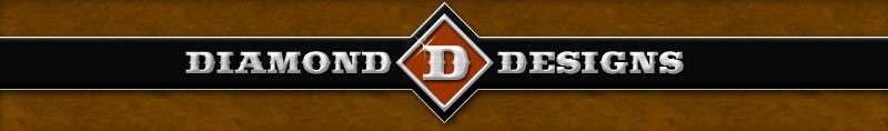 Diamond D Designs-Where The Competition Begins!